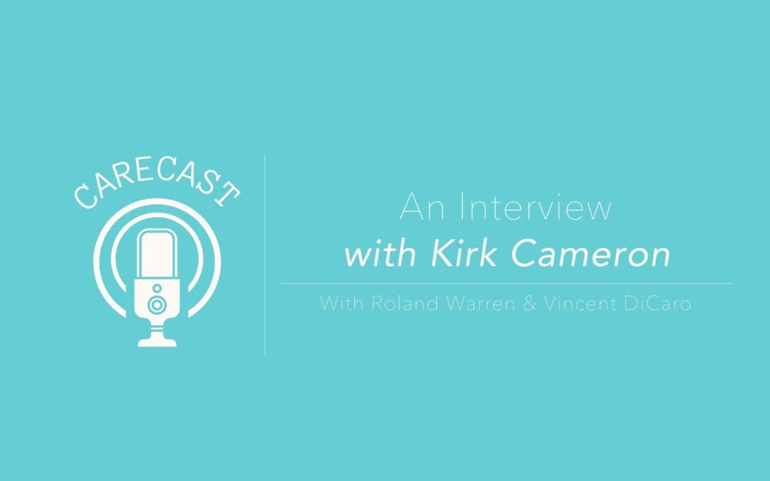 CareCast: Interview with Kirk Cameron