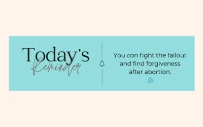 Fighting the Fallout and Finding Forgiveness After Abortion