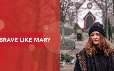 Brave Like Mary