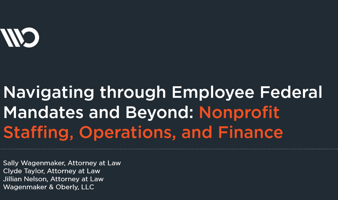 Webinar – Navigating Through COVID-19 Federal Mandates and Beyond: Nonprofit Staffing, Operations, and Finances Confirmation