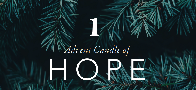 Advent Week One: Hope