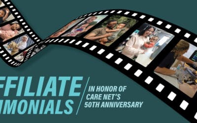 Affiliates Share Testimonials in Honor of Care Net’s 50th Anniversary