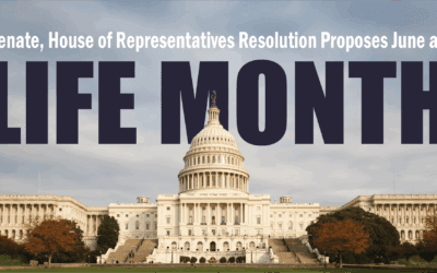 Senate, House of Representatives Resolution Proposes June as Life Month