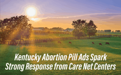 Kentucky Abortion Pill Ads Spark Strong Response from Care Net Centers