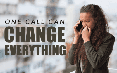 One Call Can Change Everything