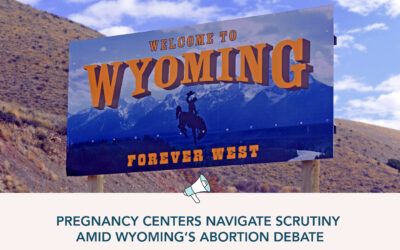 Pregnancy Centers Navigate Scrutiny Amid Wyoming’s Abortion Debate