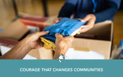Courage That Changes Communities