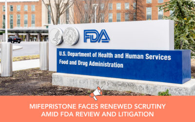 Mifepristone Faces Renewed Scrutiny Amid FDA Review and Litigation