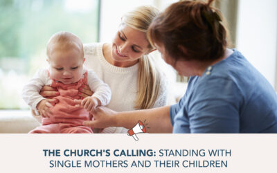 The Church’s Calling: Standing with Single Mothers and Their Children